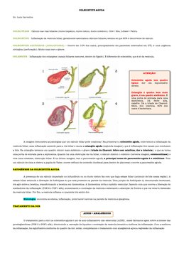 COLECISTITE AGUDA 
Dr. Luiz Carvalho  
 
COLELITÍASE – Cálculo nas vias biliares (ducto hepático, ducto cístico, ducto colédo