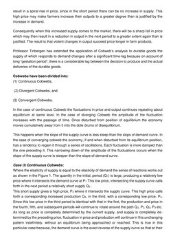 result in a spiral rise in price, since in the short period there can be no increase in supply. This 
high price may make far