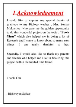1.Acknowledgement 
I would like to express my special thanks of 
gratitude to my Biology teacher , Mrs. Suman 
Mukherjee  who
