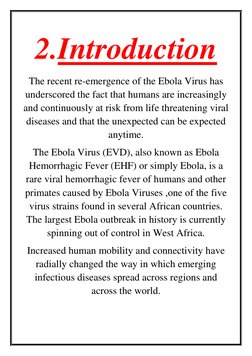 2.Introduction 
The recent re-emergence of the Ebola Virus has 
underscored the fact that humans are increasingly 
and contin