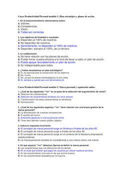 Curso Productividad Personal modulo 1: Plan estratégico y planes de acción. 
1. En el autoconocimiento relexionamos sobre: 
A