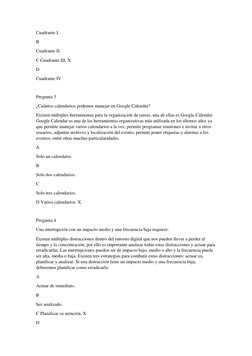 Cuadrante I. 
B 
Cuadrante II. 
C Cuadrante III. X 
D 
Cuadrante IV 
 
Pregunta 3 
¿Cuántos calendarios podemos manejar en Go