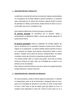 4. DESCRIPCIÓN DEL PRODUCTO 
 
La definición comercial del servicio es la atención rápida y personalizada 
en la expedición d