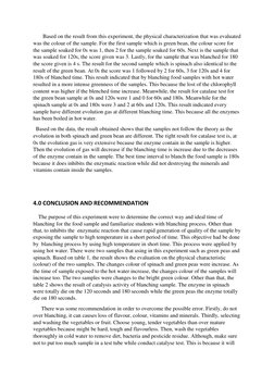 Based on the result from this experiment, the physical characterization that was evaluated 
was the colour of the sample. Fo