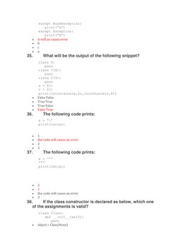 except BaseException: 
      print(“a”) 
   except Exception: 
      print(“b”) 
 
it will an cause error 
 
b 
 
c 
