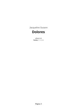 Jacqueline Susann
Dolores
ePub r1.0
Titivillus 27.11.2019
Página 3
