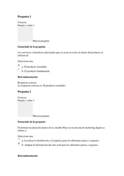 Pregunta 1 
Correcta 
Puntúa 1 sobre 1 
Marcar pregunta 
Enunciado de la pregunta 
Los servicios y beneficios adicionales que