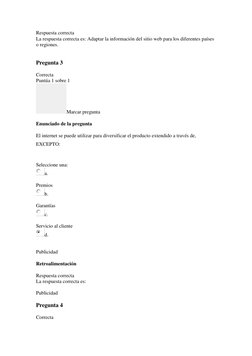 Respuesta correcta 
La respuesta correcta es: Adaptar la información del sitio web para los diferentes países 
o regiones.