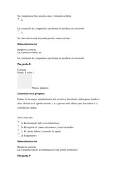 Su competencia lleva muchos años vendiendo en línea  
b.  
La estimación de compradores que tienen no justifica esta inversió