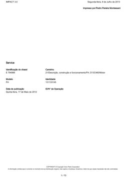 Impresso por:Pedro Pereira Montessani
 
Service
Identificação do chassi
Caminho
E 794989
21/Descrição, construção e funcionam