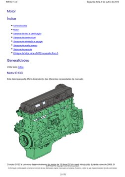 Motor
Índice
Generalidades
Motor
Sistema de óleo e lubrificação
Sistema de combustível
Sistema de admissão e escape
Sistema d