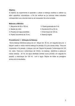 Objetivo 
O objetivo do experimento é aprender a utilizar a balança analítica e calibrar ou
 
 
 
  
  
  
 
  
 
 
aferir