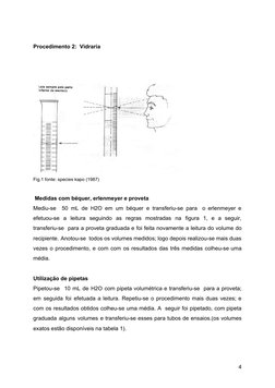 Procedimento 2:  Vidraria 
 
 
 
  
Fig.1 fonte: species kapo (1987) 
 
 ​Medidas com béquer, erlenmeyer e proveta 
Mediu