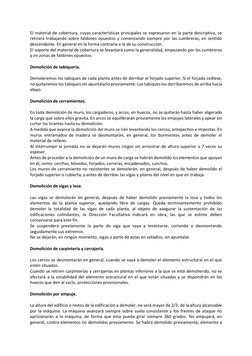 El material de cobertura, cuyas características principales se expresaron en la parte descriptiva, se 
retirará trabajando so