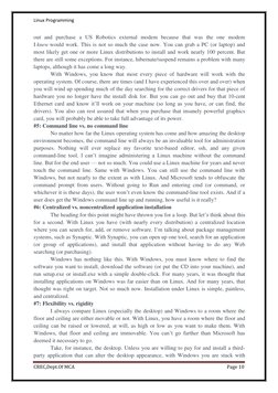 Linux Programming 
 
CREC,Dept.Of MCA 
Page 10 
 
out and purchase a US Robotics external modem because that was the one mode
