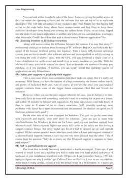 Linux Programming 
 
CREC,Dept.Of MCA 
Page 9 
 
 
You can look at this from both sides of the fence. Some say giving the pub