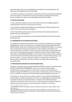 motivación alguna al pronunciarse alejándose de lo estatuido en el acuerdo plenario. (Art. 
429º inciso 4) del Código Procesa