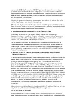 preocupación del Código Procesal Penal del 2004 por hacer de la casación un remedio que 
apunte a la unidad del derecho. El N