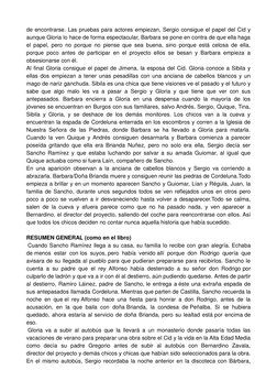 de encontrarse. Las pruebas para actores empiezan, Sergio consigue el papel del Cid y
aunque Gloria lo hace de forma espectac
