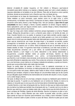 detener  el caballo. Al  acabar  la guerra,  el  Cid  ordenó  a  Minaya a  que fuese al
monasterio para darle noticias a su e