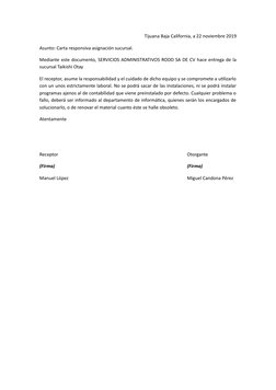 Tijuana Baja California, a 22 noviembre 2019
Asunto: Carta responsiva asignación sucursal.
Mediante este documento, SERVICIOS