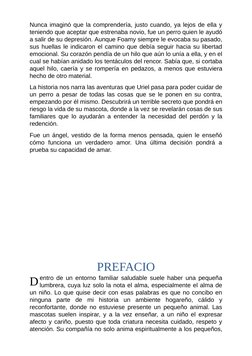 D
Nunca imaginó que la comprendería, justo cuando, ya lejos de ella y
teniendo que aceptar que estrenaba novio, fue un perro