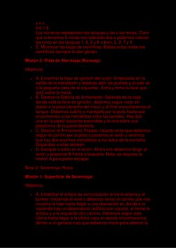 x x x 
5 6 7 8  
Los números representan los tanques y las x las minas. Claro 
que si tenemos 5 minas nos sobrarán dos o pode