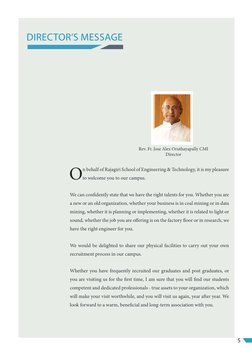 Rev. Fr. Jose Alex Oruthayapally CMI
Director
5
DIRECTOR’S MESSAGE
O
n behalf of Rajagiri School of Engineering & Technology,