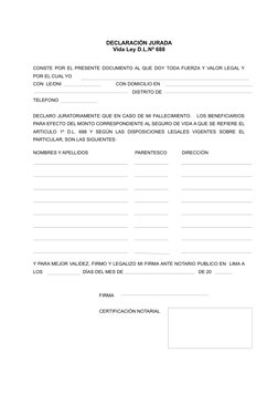 DECLARACIÓN JURADA
Vida Ley D.L.Nº 688
CONSTE POR EL PRESENTE DOCUMENTO AL QUE DOY TODA FUERZA Y VALOR LEGAL Y
POR EL CUAL YO