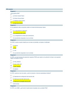 PHP completo 
Pregunta 1: 
¿Qué significa DSN? 
 a) Domain System Name 
 b) Domain Source Name 
 c) Database System Name 
 d)