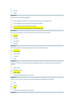 c) Win32 
 d) PNG 
Pregunta 29: 
En PHP, ¿qué es una variable superglobal? 
 a) Una variable que se mantiene a lo largo de d