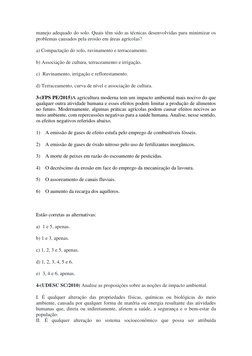 manejo adequado do solo. Quais têm sido as técnicas desenvolvidas para minimizar os 
problemas causados pela erosão em áreas