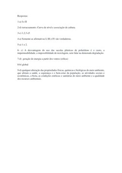 Respostas: 
1-a) I e II 
2-d) terraceamento. Curva de nível e associação de cultura. 
3-c) 1,2,3 e5 
4-a) Somente as afirmati