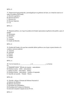RPTA: E
37. Disposición legal producida y promulgada por un gobierno de facto, en virtud de reunir en sí 
todos los poderes d