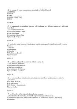 42. Se encarga de preparar y mantener actualizado el Padrón Electoral: 
A) RENIEC 
B) ONPE 
C) JNE
D) PODE EJECUTIVO
E) INEI