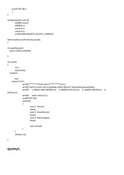 scanf("%d",&c); 
         } 
} 
 
void gotoxy(int x,int y){ 
 
COORD coord; 
 
HANDLE a; 
 
coord.X=x; 
 
coord.Y=y;