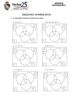 REGIONES SOMBREADAS 
1. En cada gráfico sombrea el conjunto que se indica: 
 
 
a. (AC) – B 
 
 
 
 
 
d. 
)
C
B
A
(