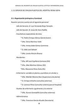 MANUAL DEL RESIDENTE DE CIRUGIA PLASTICA, ESTETICA Y REPARADORA (2016) 
4 
 
 
 
 
2. EL SERVICIO DE CIRUGIA PLASTICA DEL HOS