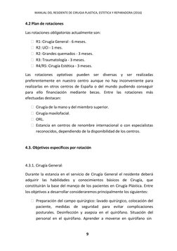 MANUAL DEL RESIDENTE DE CIRUGIA PLASTICA, ESTETICA Y REPARADORA (2016) 
9 
 
 
 
 
4.2 Plan de rotaciones 
 
Las rotaciones o