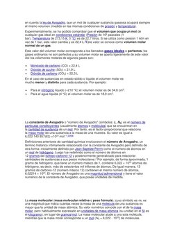 en cuenta la ley de Avogadro, que un mol de cualquier sustancia gaseosa ocupará siempre 
el mismo volumen (medido en las mism