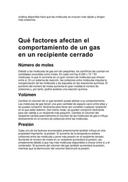 cinética disponible hace que las moléculas se muevan más rápido y tengan 
más colisiones. 
 
 
 
Qué factores afectan el 
com
