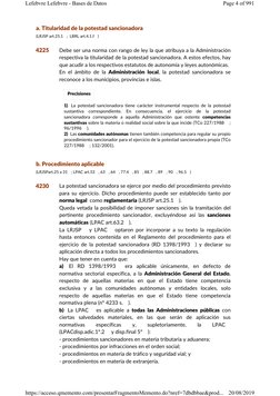 a. Titularidad de la potestad sancionadora 
b. Procedimiento aplicable 
(LRJSP art.25.1
;  LBRL art.4.1.f
) 
Debe ser una nor
