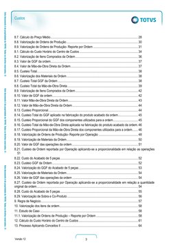 3 
 
Versão 12 
Custos 
8.7. Cálculo do Preço Médio ...............................................................
