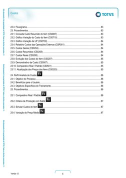 5 
 
Versão 12 
Custos 
22.4. Fluxograma ..........................................................................