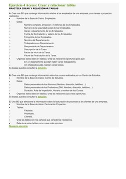 Ejercicio 4 Access: Crear y relacionar tablas 
PRACTICA CREAR Y RELACIONAR TABLAS 
A. Crea una BD que contenga información re