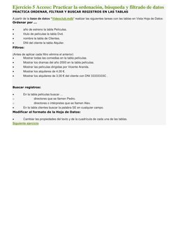 Ejercicio 5 Access: Practicar la ordenación, búsqueda y filtrado de datos 
PRACTICA ORDENAR, FILTRAR Y BUSCAR REGISTROS EN LA