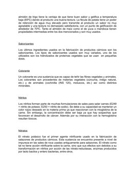 almidón de trigo tiene la ventaja de que tiene buen sabor y gelifica a temperatura
baja (65ºC) dando al producto una buena te