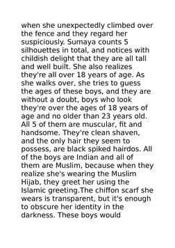 when she unexpectedly climbed over
the fence and they regard her 
suspiciously. Sumaya counts 5 
silhouettes in total, and no