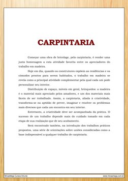 CCAAR
RPPIINNTTAAR
RIIAA  
 
Começar uma obra de bricolage, pela carpintaria, é render uma 
justa homenagem a esta ativid
