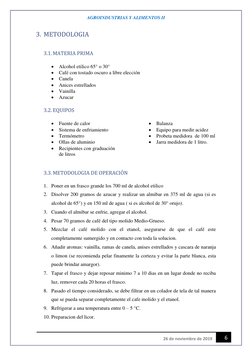 AGROINDUSTRIAS Y ALIMENTOS II 
 
6 
26 de noviembre de 2019 
3. METODOLOGIA 
 
3.1. MATERIA PRIMA  
 
 Alcohol etilico 65° o
